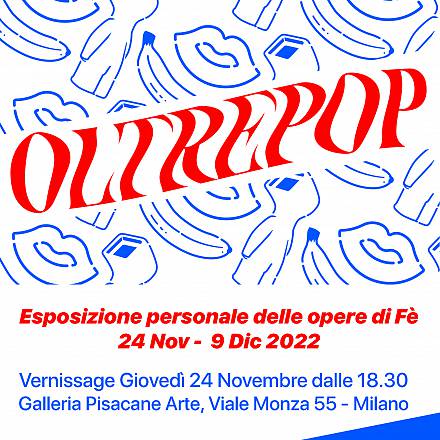 Oltrepop, personale delle opere di fè